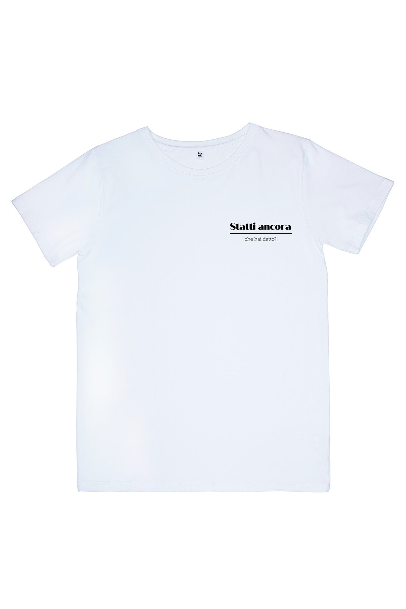 T-shirt STATTI ANCORA | Dot76.it