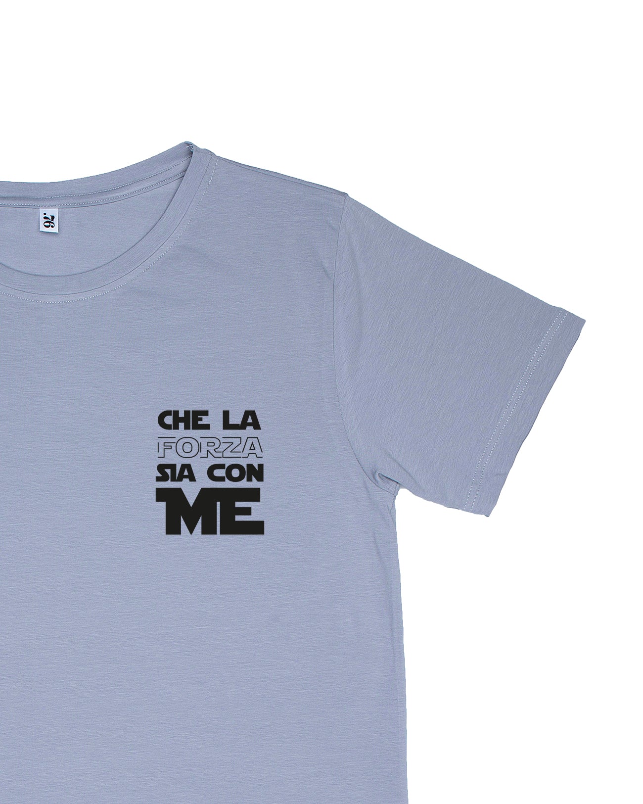 T-shirt Grey LA FORZA SIA CON ME | Dot76.it