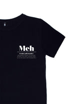 T-shirt Meh | Dot76.it