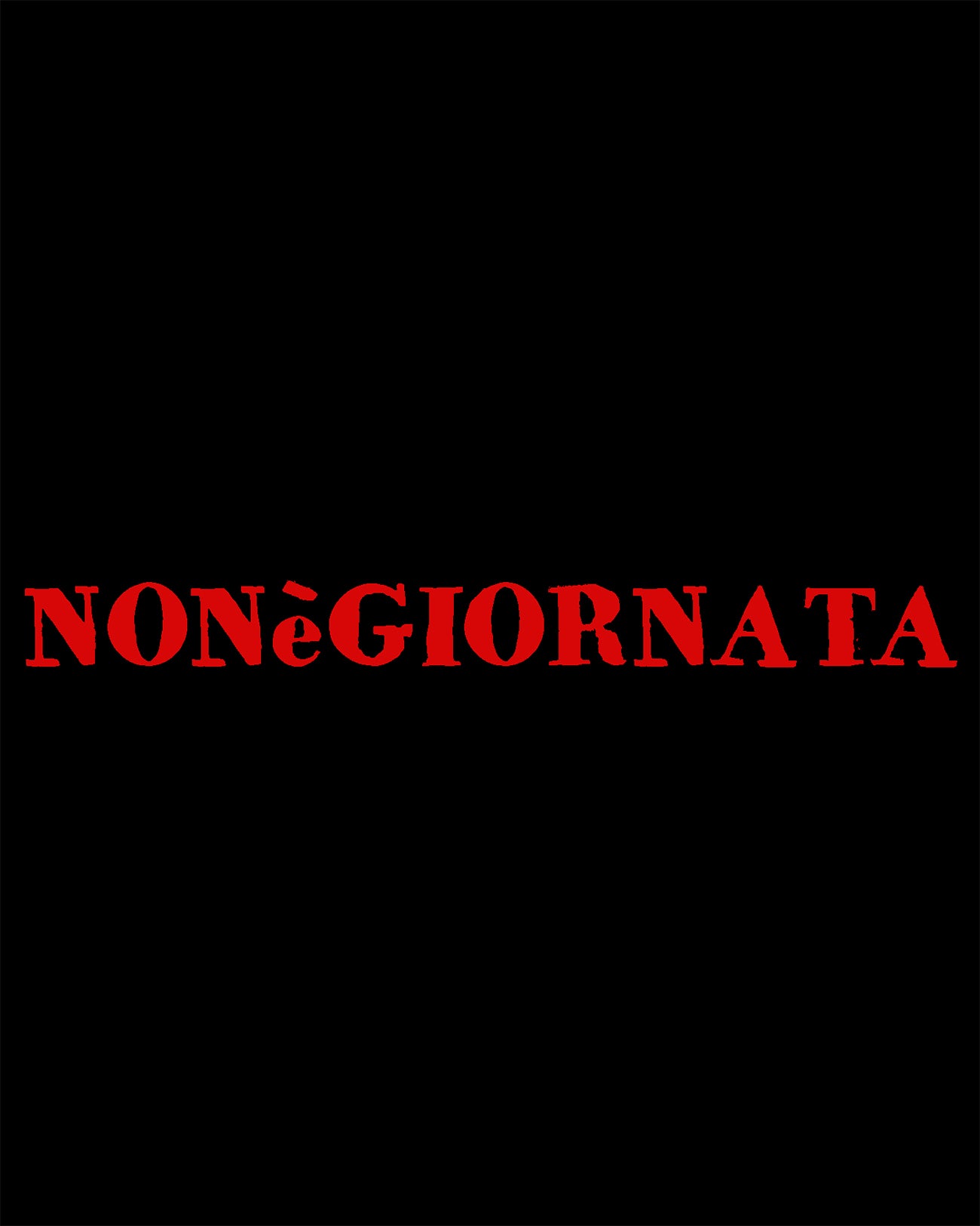 T-shirt NONèGIORNATA | Dot76.it