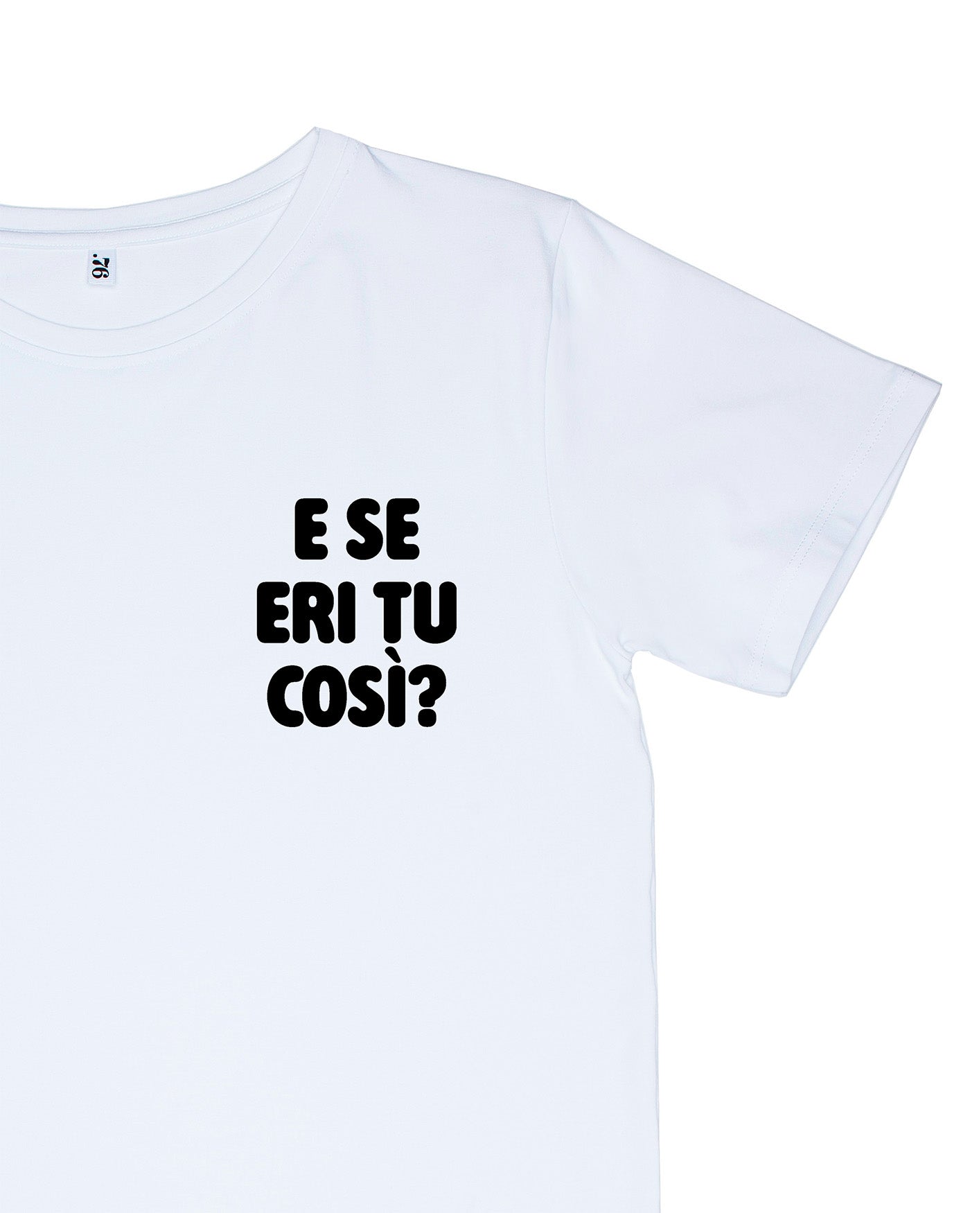 T-shirt "E se..." - B&W | Dot76.it